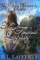 New Found Legacy by H L Lafferty