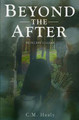 Beyond the After by C M Healy