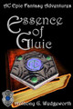 Essence of Gluic by Anthony G Wedgeworth