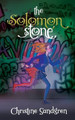 The Solomon Stone by Christine Sandgren