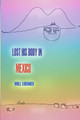 Lost His Body In Mexico by Will Lorimer