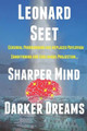 Sharper Mind Darker Dreams by Leonard Seet