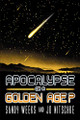 Apocalypse or a Golden Age? by Sandy Weeks
