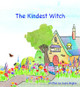 The Kindest Witch by Susie Begley