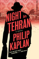 Night In Tehran Philip Kaplan 9781612198507