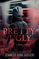 Pretty/Ugly by Jennifer Anne Gordon