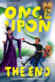Once Upon the End James Riley 9781442474215