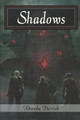 Shadows by Rhonda Parrish