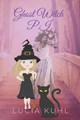 Ghost Witch P.I. by Lucia Kuhl