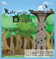 Kate and the Dragon Val Murray 9781777963620