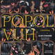 Popol Vuh by Ilan Stavans