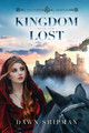Kingdom Lost Dawn Shipman 9781649494320