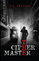 The Ciphermaster Yu Zhiyan 9781910760673