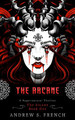 The Arcane by Andrew S. French