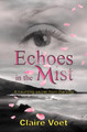 Echoes In The Mist by Claire Voet