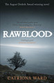 Rawblood by Catriona Ward
