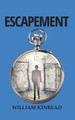 Escapement by William Kinread