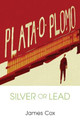 Silver or Lead by James Cox