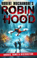Robin Hood 4: Drones, Dams & Destruction (Robert Muchamore's Robin Hood) by Robert Muchamore