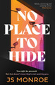 No Place to Hide J.S. Monroe 9781801109369
