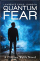 Quantum Fear by Lawrence Earle Johnson