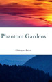 Phantom Gardens Christopher Bowen 9781794850224