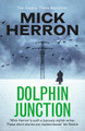 Dolphin Junction Mick Herron 9781529371284