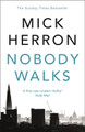 Nobody Walks Mick Herron 9781473647121