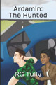 Ardamin: The Hunted Rg Tully 9780645248302