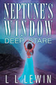 Neptune's Window: Deep Stare L L Lewin 9781735481036