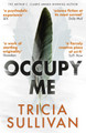 Occupy Me Tricia Sullivan 9781473212978