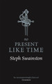 No Present Like Time by Steph Swainston