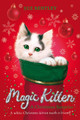 Magic Kitten: A Christmas Surprise by Sue Bentley