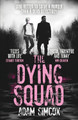 The Dying Squad Adam Simcox 9781473230767