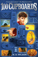 100 Cupboards (100 Cupboards Book 1) N. D. Wilson 9780375838828