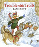 Trouble with Trolls Jan Brett 9780399223365