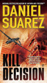 Kill Decision Daniel Suarez 9780451417701