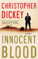Innocent Blood by Chris Dickey