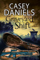 Graveyard Shift Casey Daniels 9780727895714
