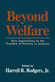 Beyond Welfare by Harrell R. Rodgers