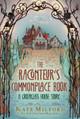 The Raconteur's Commonplace Book: A Greenglass House Story Kate Milford 9780358663355