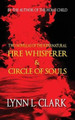 Fire Whisperer & Circle of Souls by Lynn L Clark