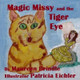 Magic Missy & the Tiger Eye by Patricia Eichler
