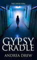 Gypsy Cradle by Andrea N Drew