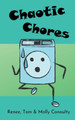 Chaotic Chores by Renee Conoulty