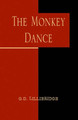 The Monkey Dance G D Lillibridge 9781401011406