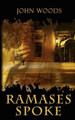 Ramases Spoke by John Woods