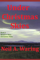 Under Christmas Skies by Neil a Waring