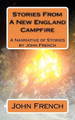 Stories From A New England Campfire by John French, Sir