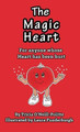 The Magic Heart Tricia O'Neill-Politte 9781621376026